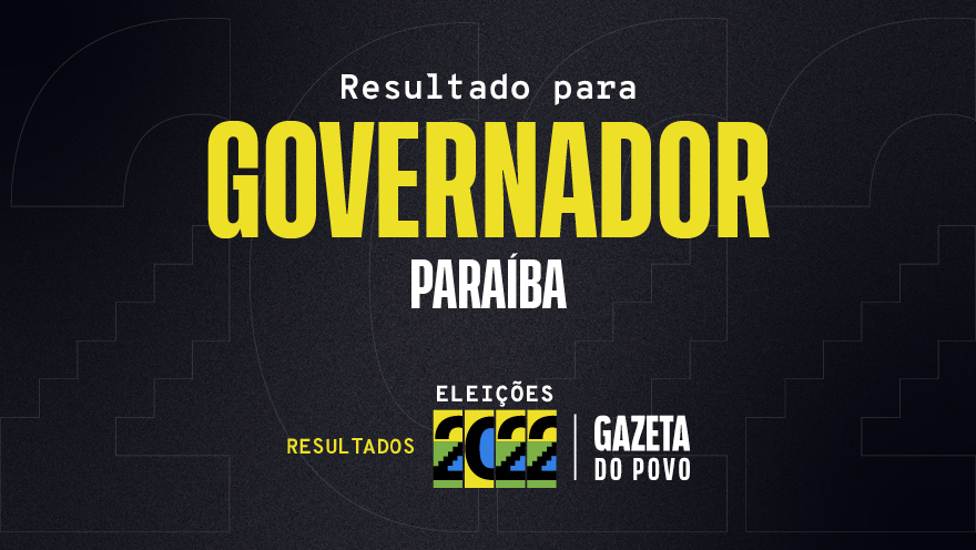 Veja o resultado da eleição para governador na Paraíba