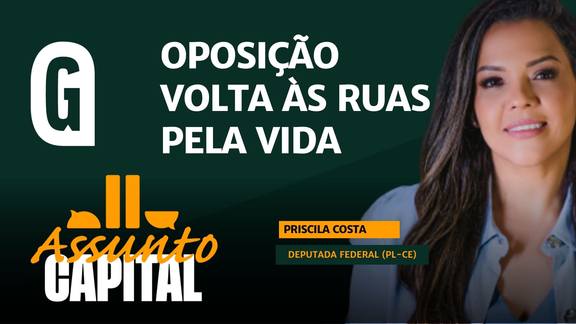 A relatora do Estatuto do Nascituro, deputada Priscila Costa (PL-CE) debate as manifestações de 12 de outubro