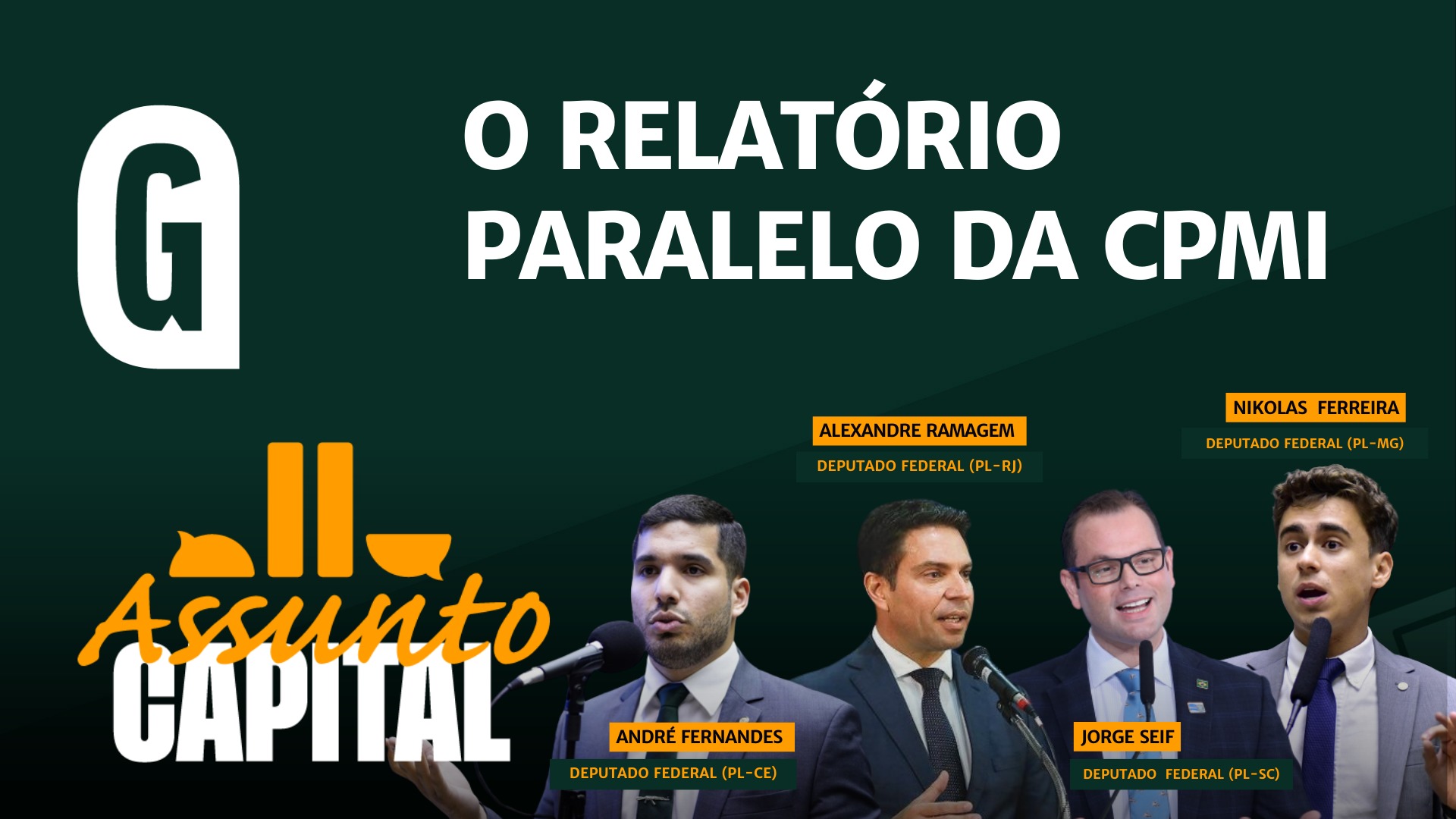 Parlamentares da oposição explicam ao vivo o reletório paralelo da CPMI no programa Assunto Capital