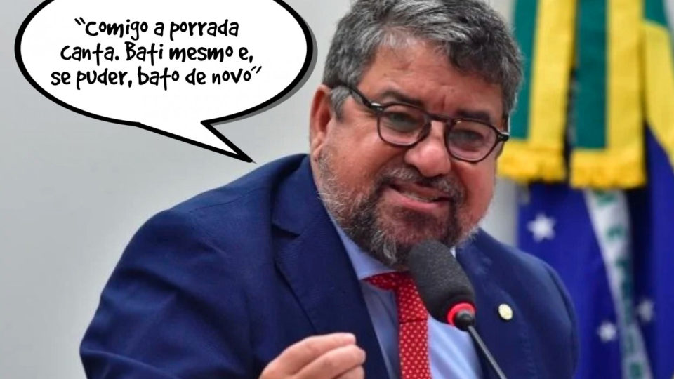 Deputado Washington Quaquá (PT-RJ): “Comigo a porrada canta. Bati mesmo e, se puder, bato de novo”.