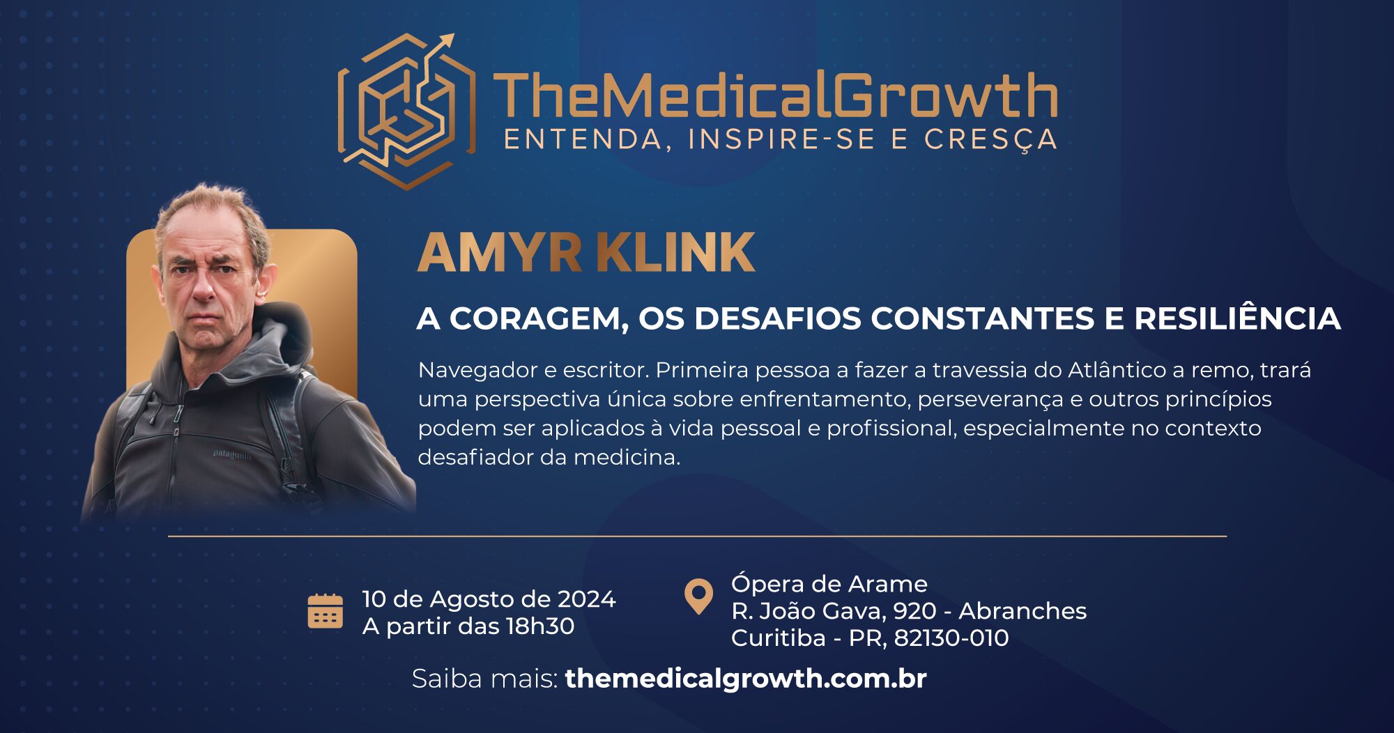 Amyr Klink, navegador e escritor, falará sobre o tema “A coragem, os desafios constantes e a resiliência” no TheMedGrowth