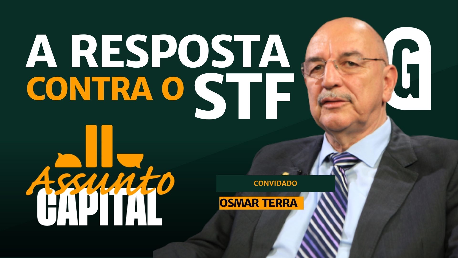 Osmar Terra participa do programa Assunto Capital