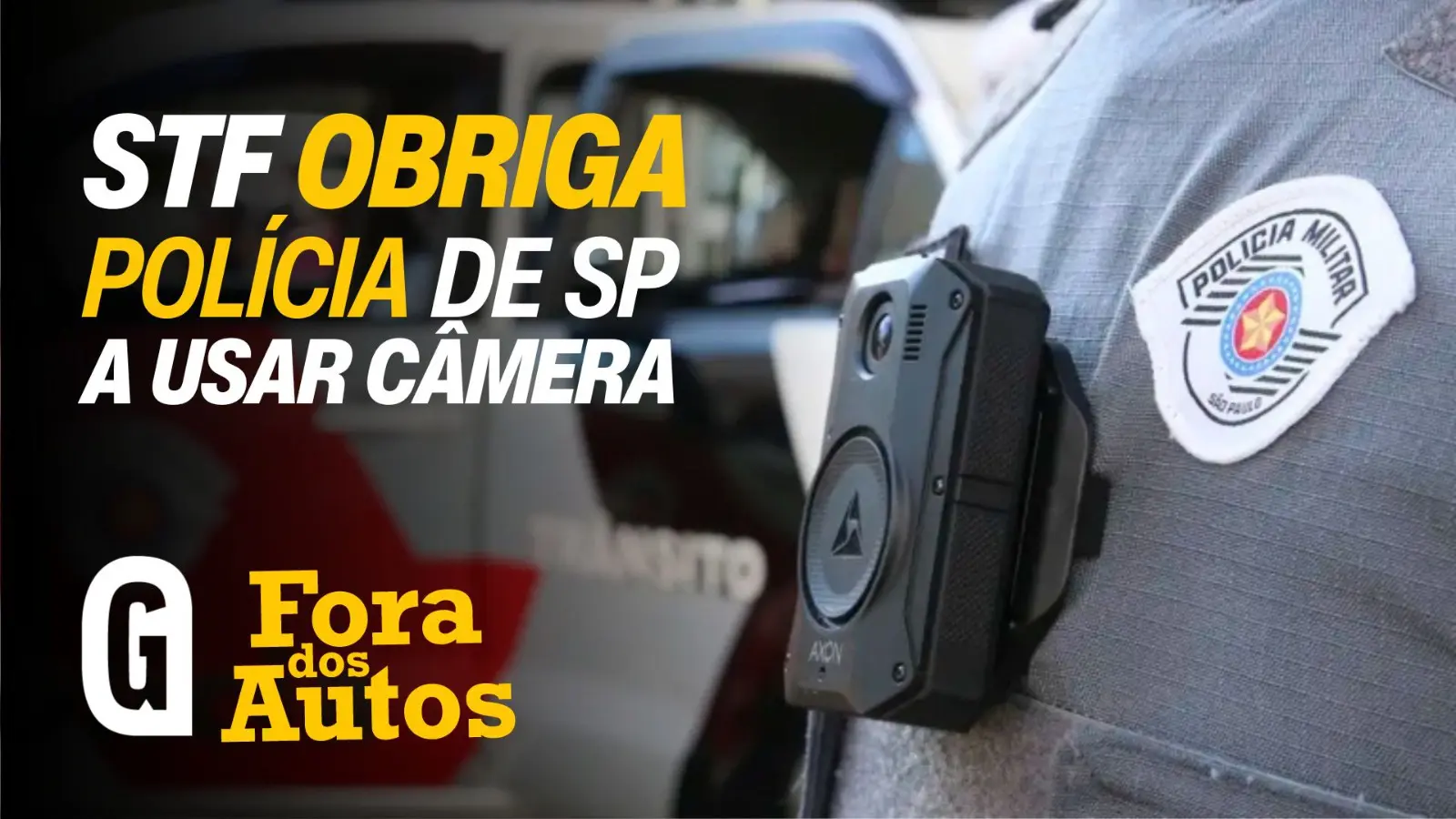 STF toma decisão sobre polícia de São Paulo e interfere em gestão de Tarcísio