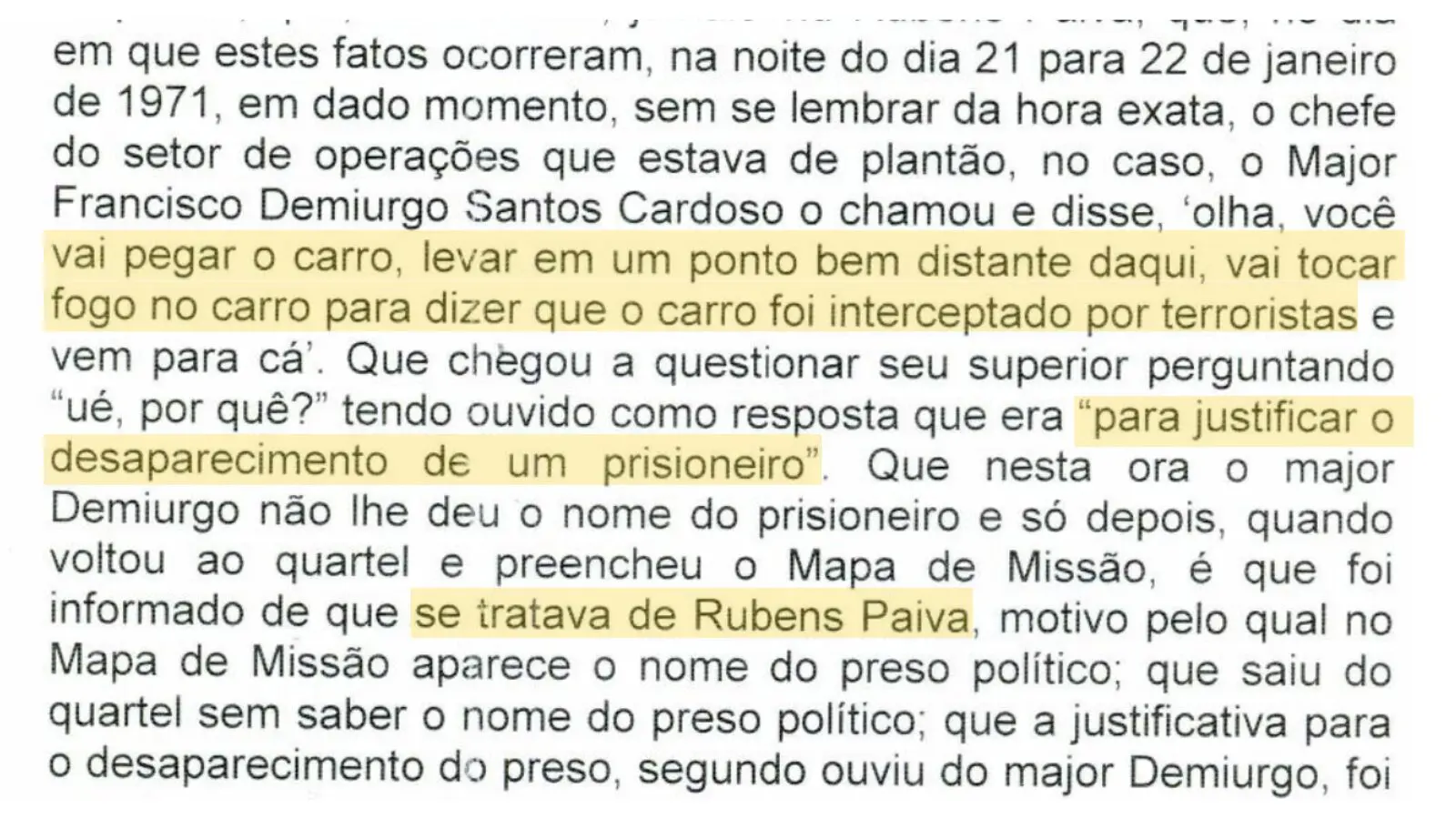 Trecho do depoimento do coronel Raymundo Ronaldo Campos, em 2013.