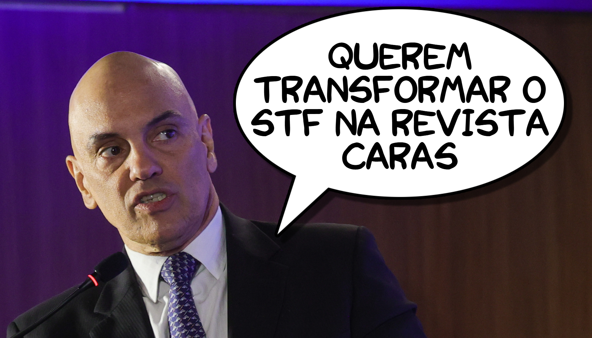 &#8220;Alguns querem transformar STF na revista Caras&#8221;, Alexandre de Moraes,  ministro do STF