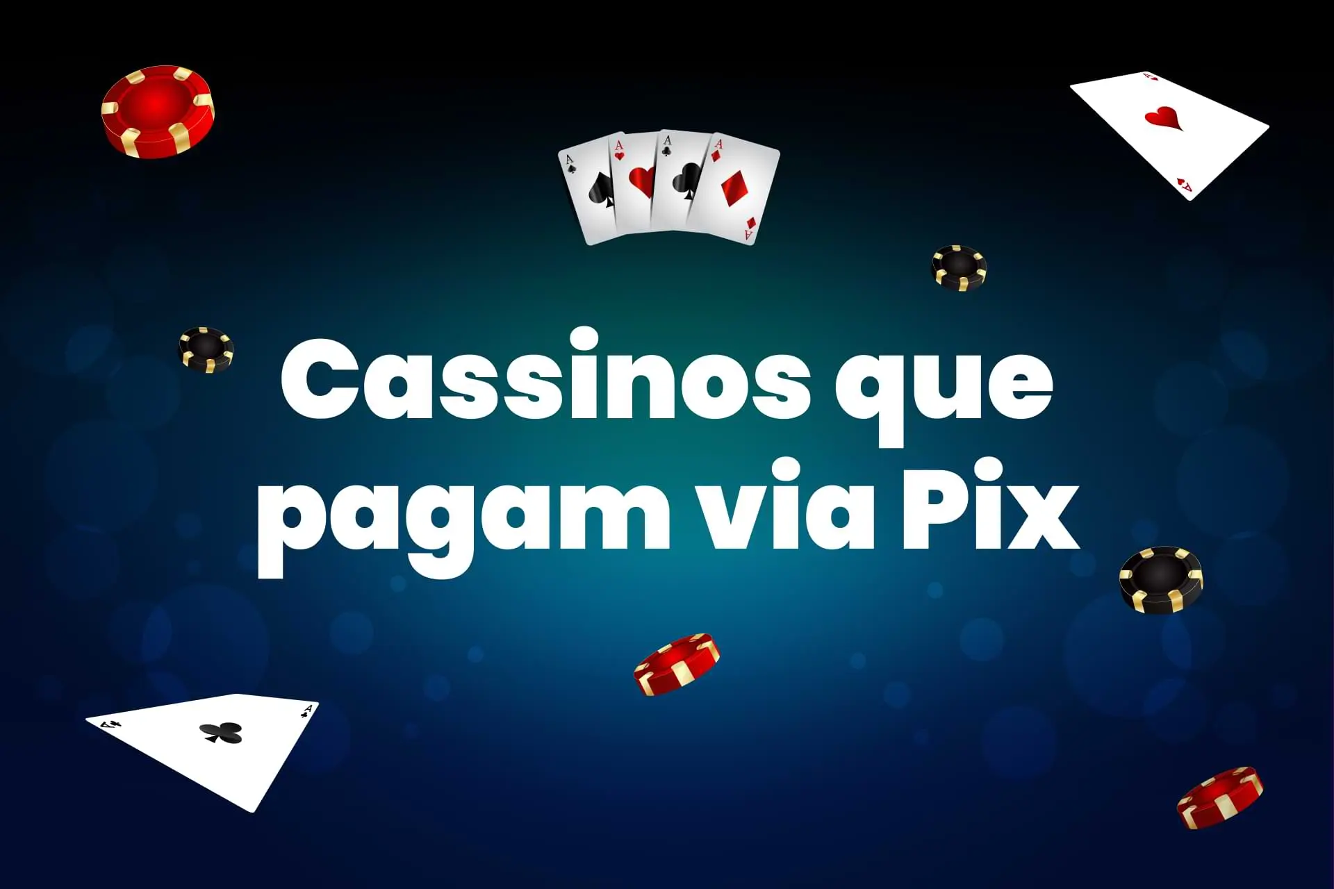 Cassinos que pagam via Pix: Lista dos melhores em 2025