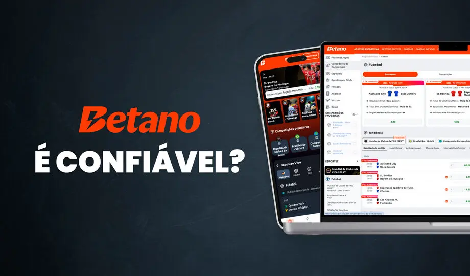 Betano é confiável