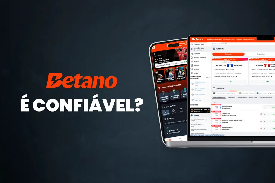 Betano é confiável