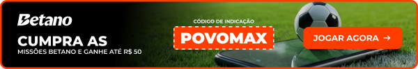 Cumpra as missões Betano - Código POVOMAX - Betano