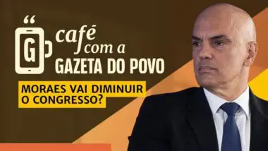 Moraes será relator de derrubada do IOF: Café com a Gazeta do Povo