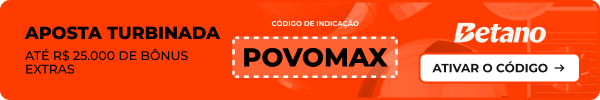 Aposta turbinada - Até R$ 25.000 de bônus extras - Código POVOMAX - Betano