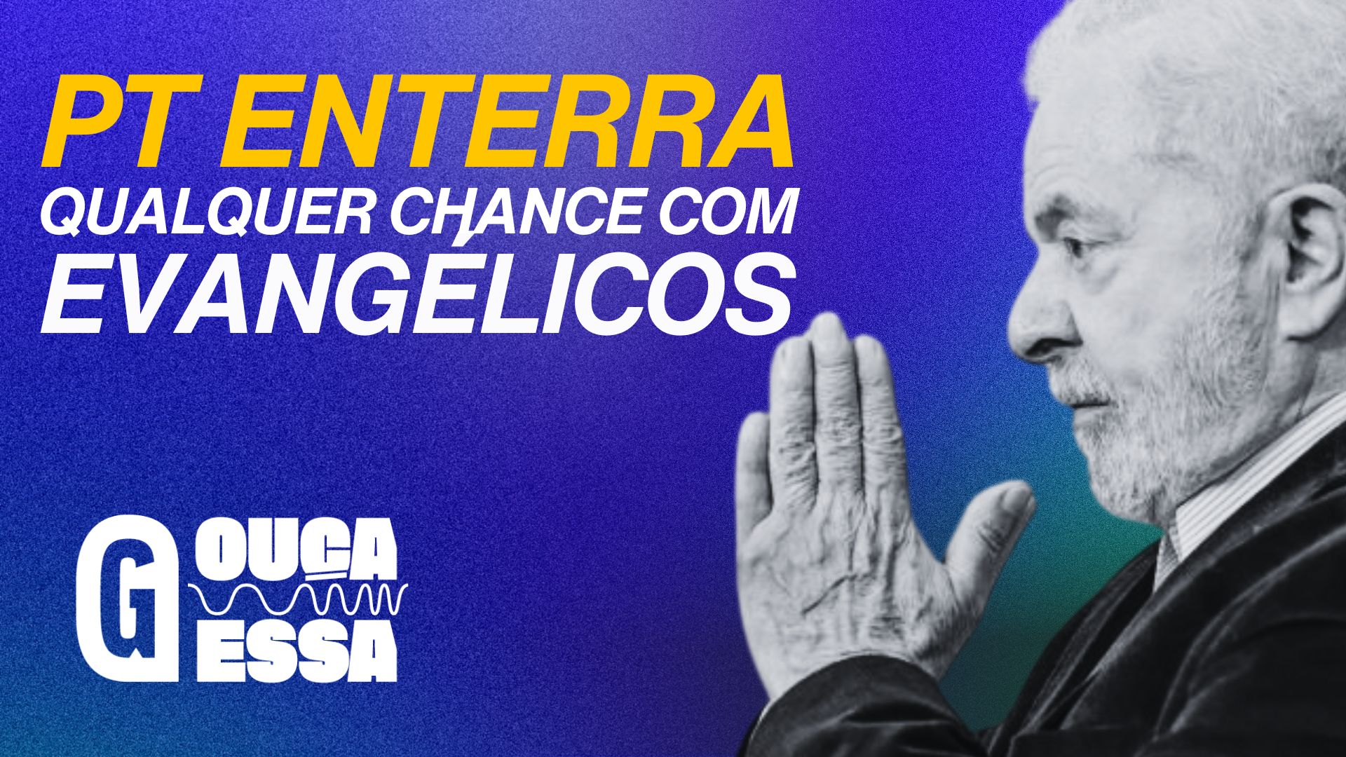 PT enterra qualquer chance com eleitores evangélicos