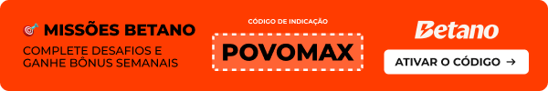Missões Betano Complete Desafio e Ganhe Bônus Semanais POVOMAX Betano