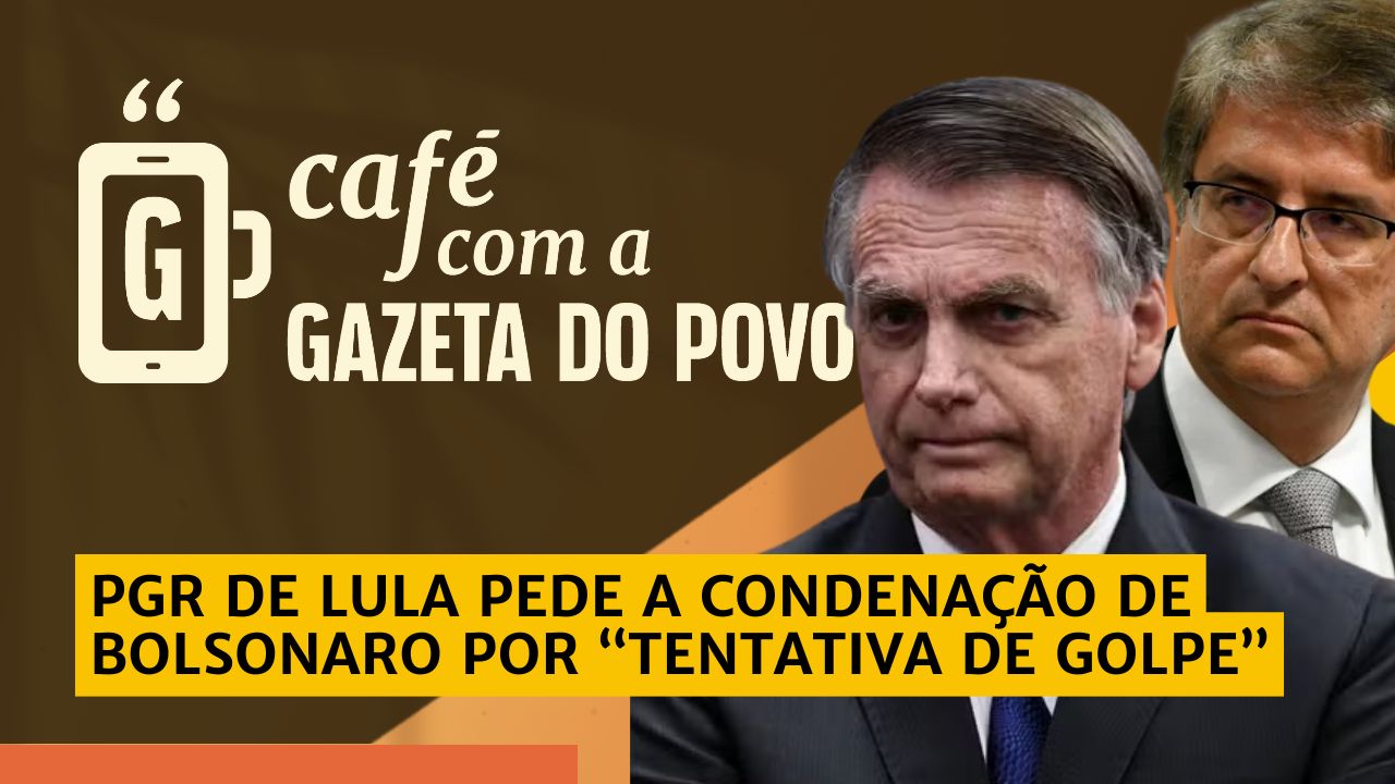 Gonet pede condenação de Bolsonaro: Café com a Gazeta do Povo