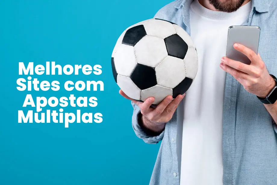 Melhores casas de apostas para apostas múltiplas