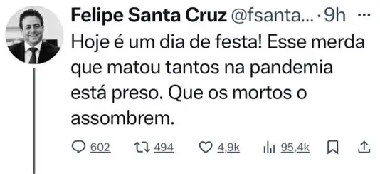 Postagem do ex-presidente da OAB comemorando prisão de Jair Bolsonaro.