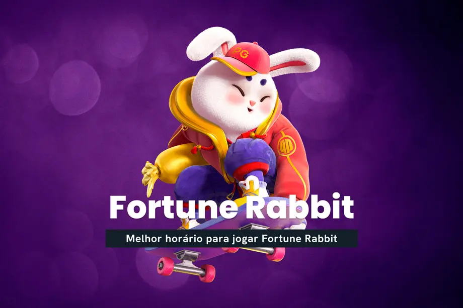Veja qual o melhor horário para jogar o Fortune Rabbit