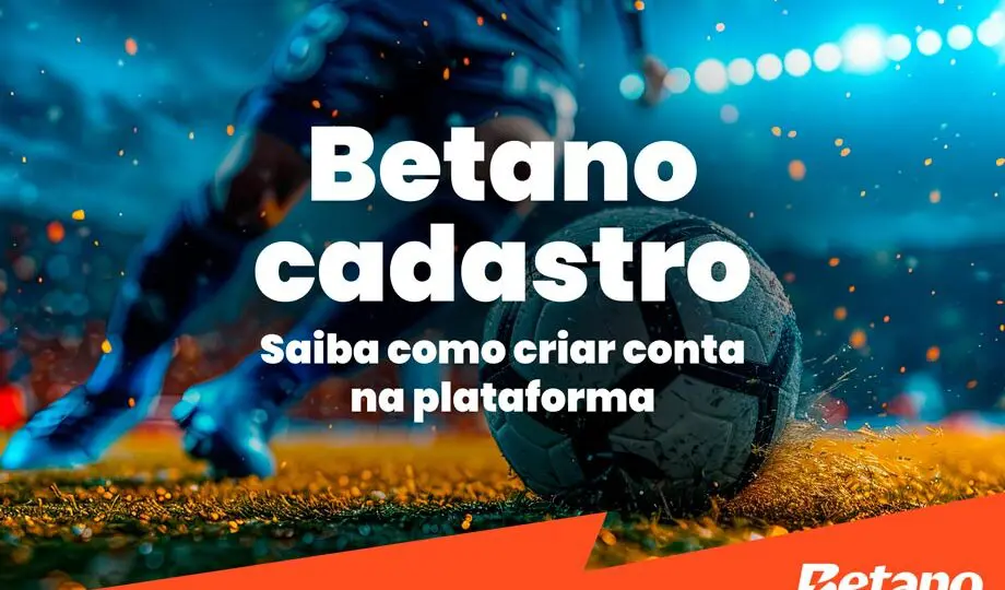Guia de cadastro rápido na Betano