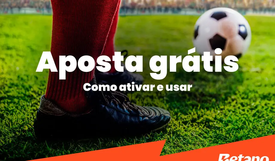 Veja o que é e como usar a aposta grátis na Betano em 2026.