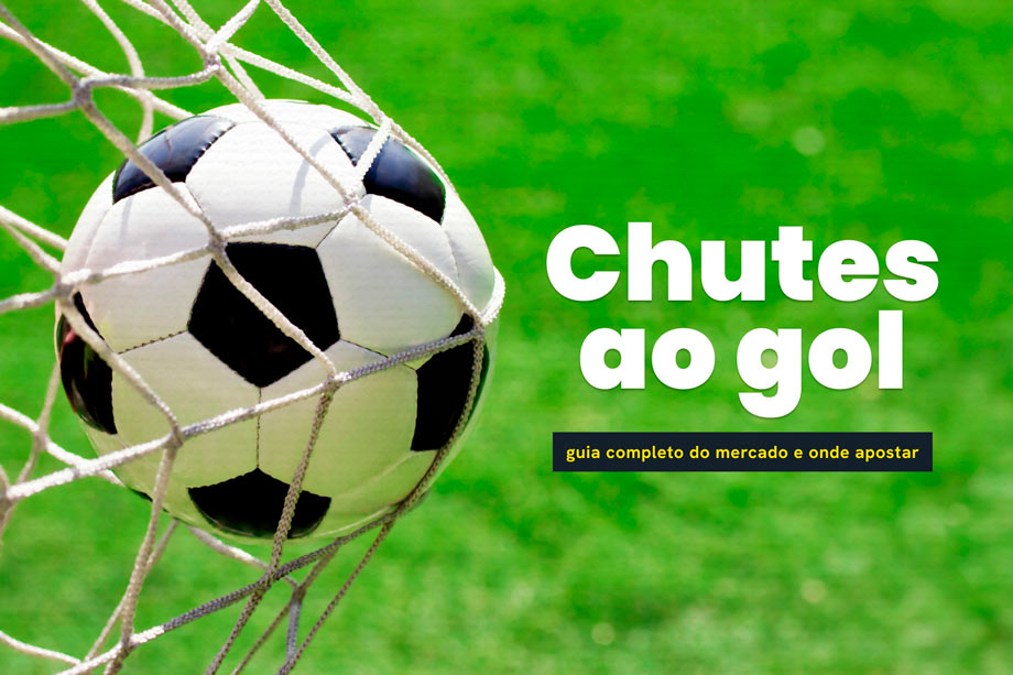 Descubra como e onde apostar no mercado de Chutes ao Gol em 2026