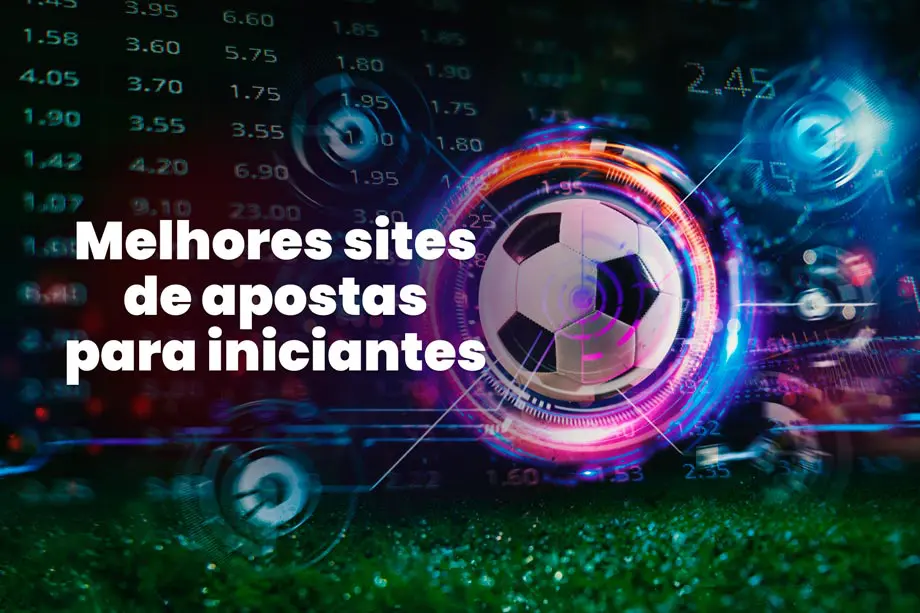 Melhores sites de apostas para iniciantes
