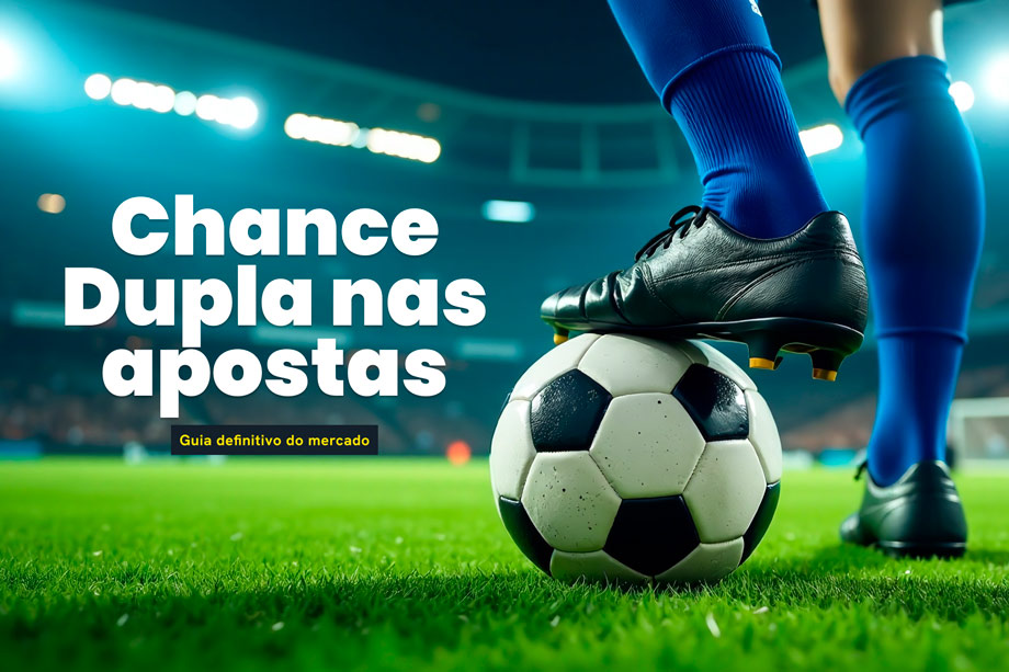 Veja o que é e como funciona o mercado Chance Dupla nas casas de apostas