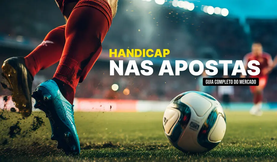 Handicap nas apostas: guia completo do mercado