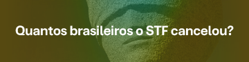 Reportagem com o título 'Quantas vozes o Supremo cancelou?'