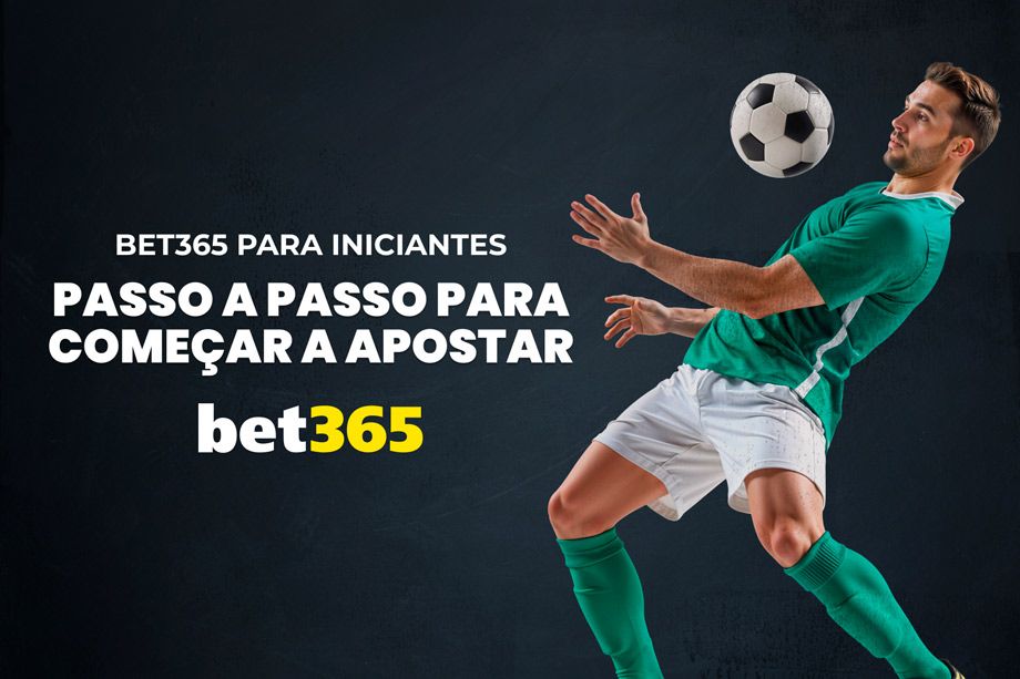 Guia definitivo da bet365 para iniciantes em 2026