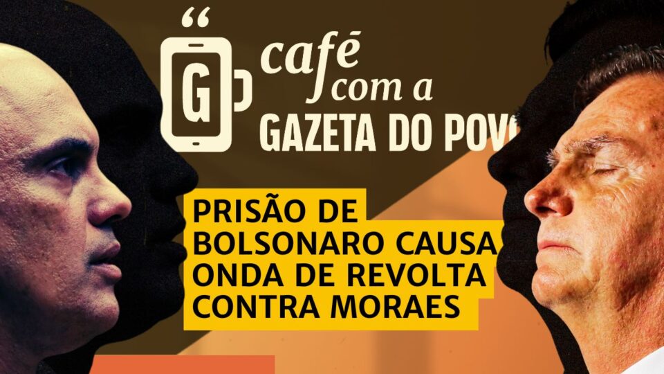 Prisão de Bolsonaro movimenta o cenário político