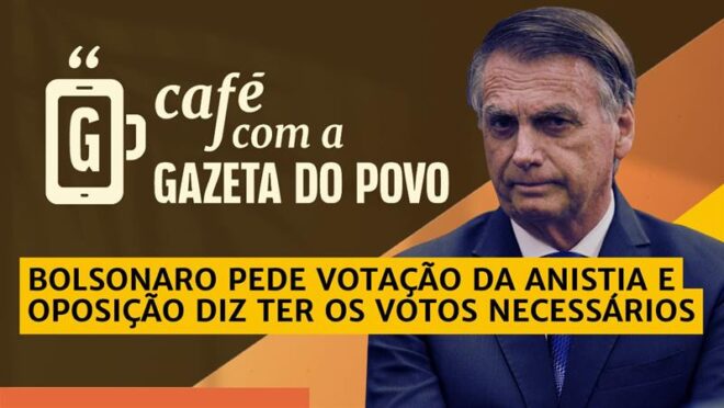 Bolsonaro pede votação da anistia e oposição diz ter os votos necessários