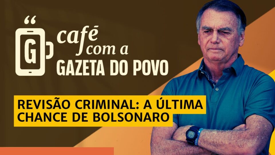Revisão criminal: defesa tenta último recurso para soltar Bolsonaro