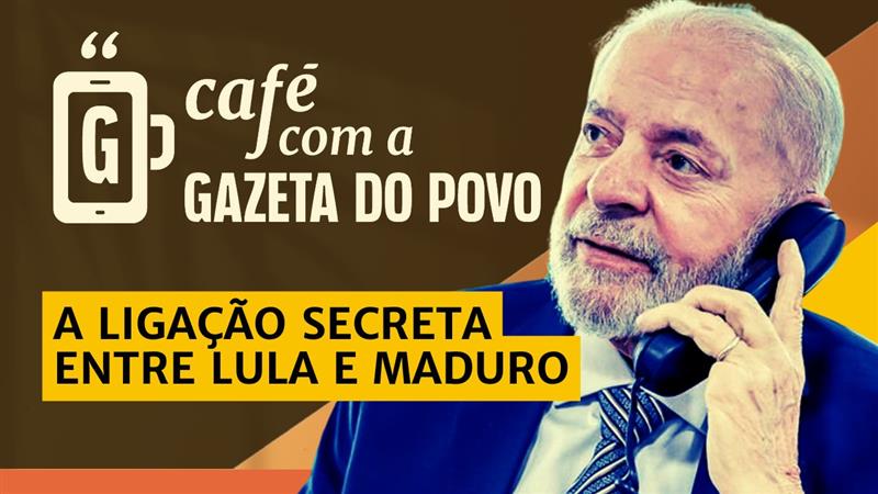 Lula mantém conversa sigilosa com Maduro: Café com a Gazeta do Povo