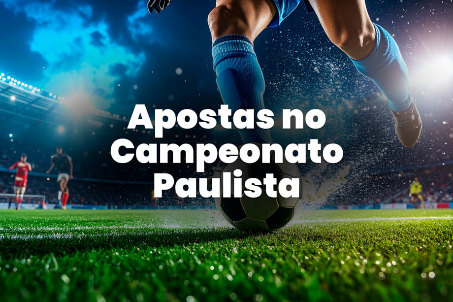 Guia Completo para fazer apostas no Campeonato Paulista