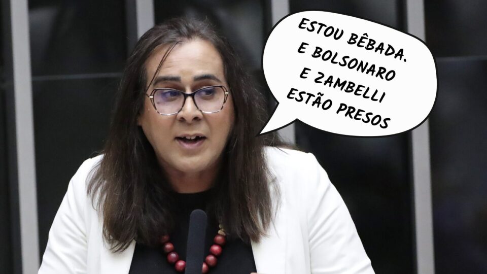 Frases da Semana: “Estou bêbada. E Bolsonaro e Zambelli estão presos”