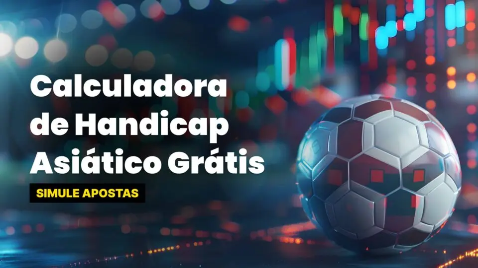 Calculadora de handicap asiático grátis: use a ferramenta atualizada