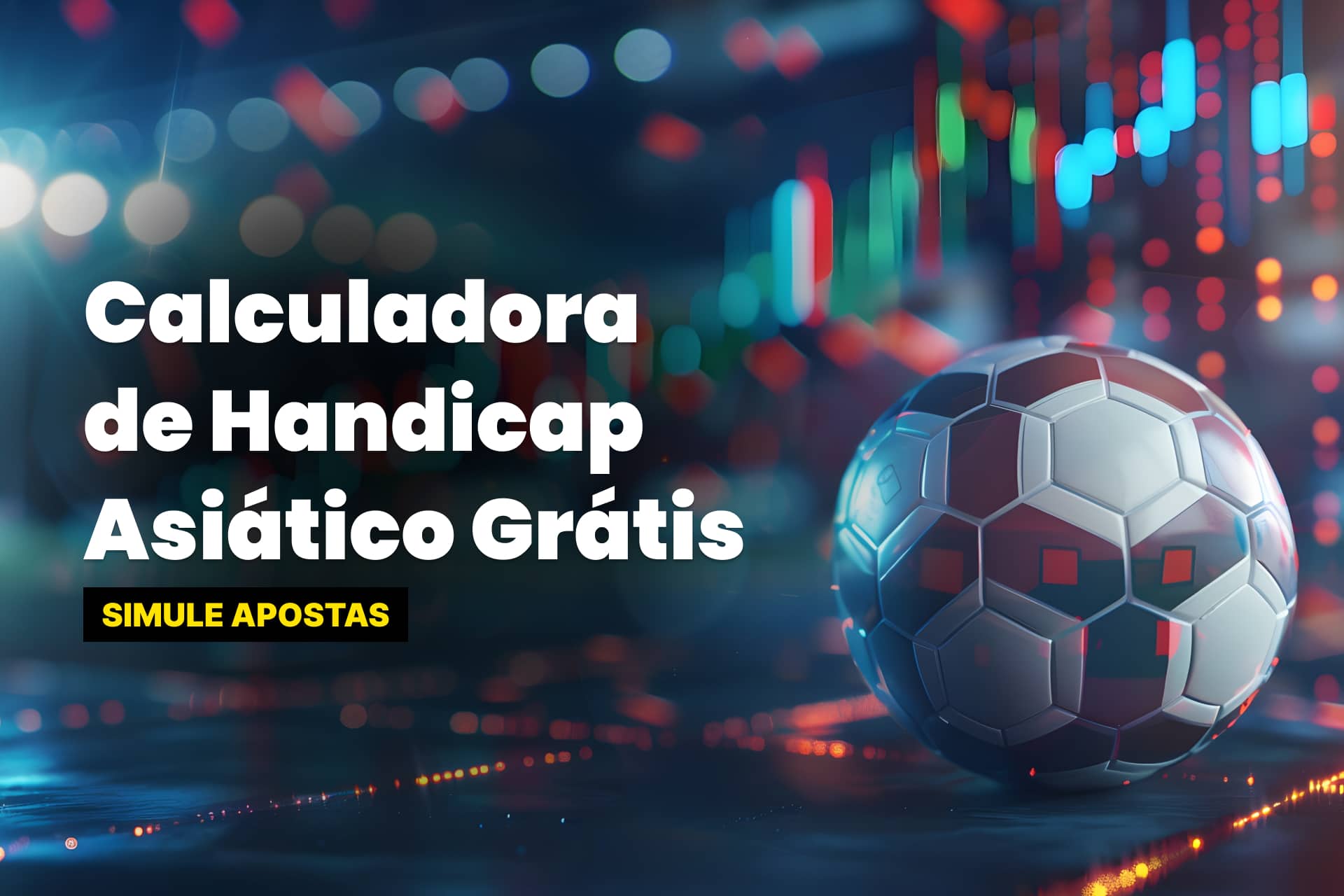 Calculadora de handicap asiático grátis: use a ferramenta atualizada