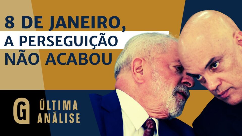 Três anos do Oito de Janeiro: a perseguição sem fim