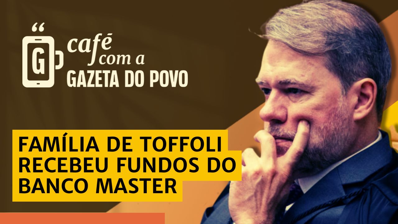 Família de Toffoli pode recebeu fundos do Banco Master: Café com a Gazeta