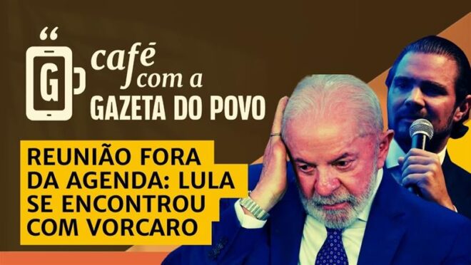 Lula teve encontro sigiloso com Vorcaro em 2024: Café com a Gazeta do Povo