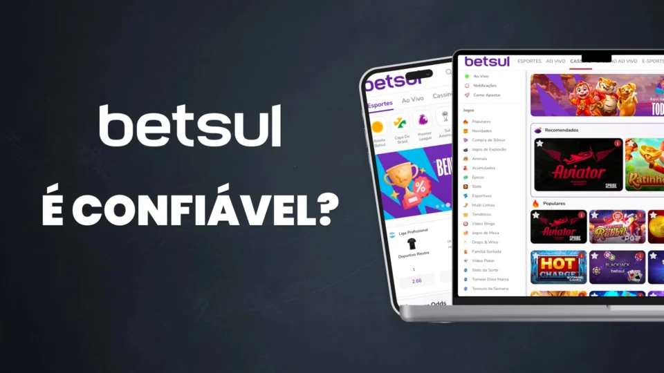 A Betsul é confiável? Descubra aqui!