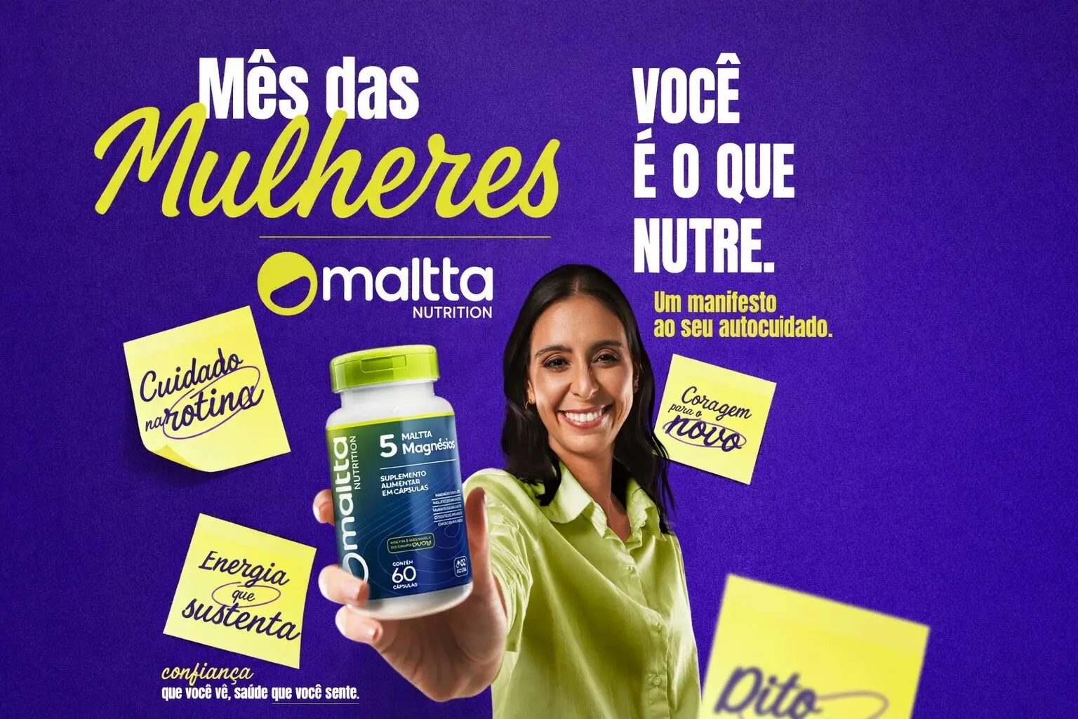 Peça da campanha da Maltta Nutrition para o Mês das Mulheres reforça a mensagem de autocuidado e equilíbrio na rotina, com destaque para o suplemento de magnésio da marca.