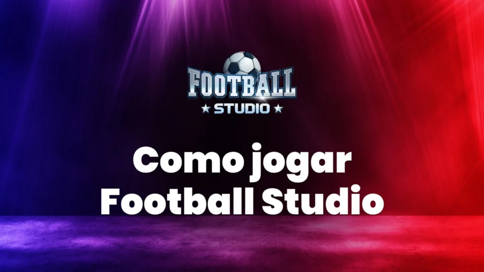 Guia de como jogar Football Studio