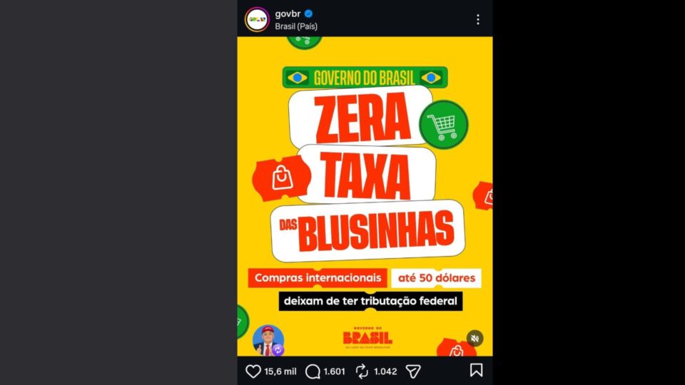 Governo Lula celebra fim da “taxa das blusinhas”, que ele mesmo criou