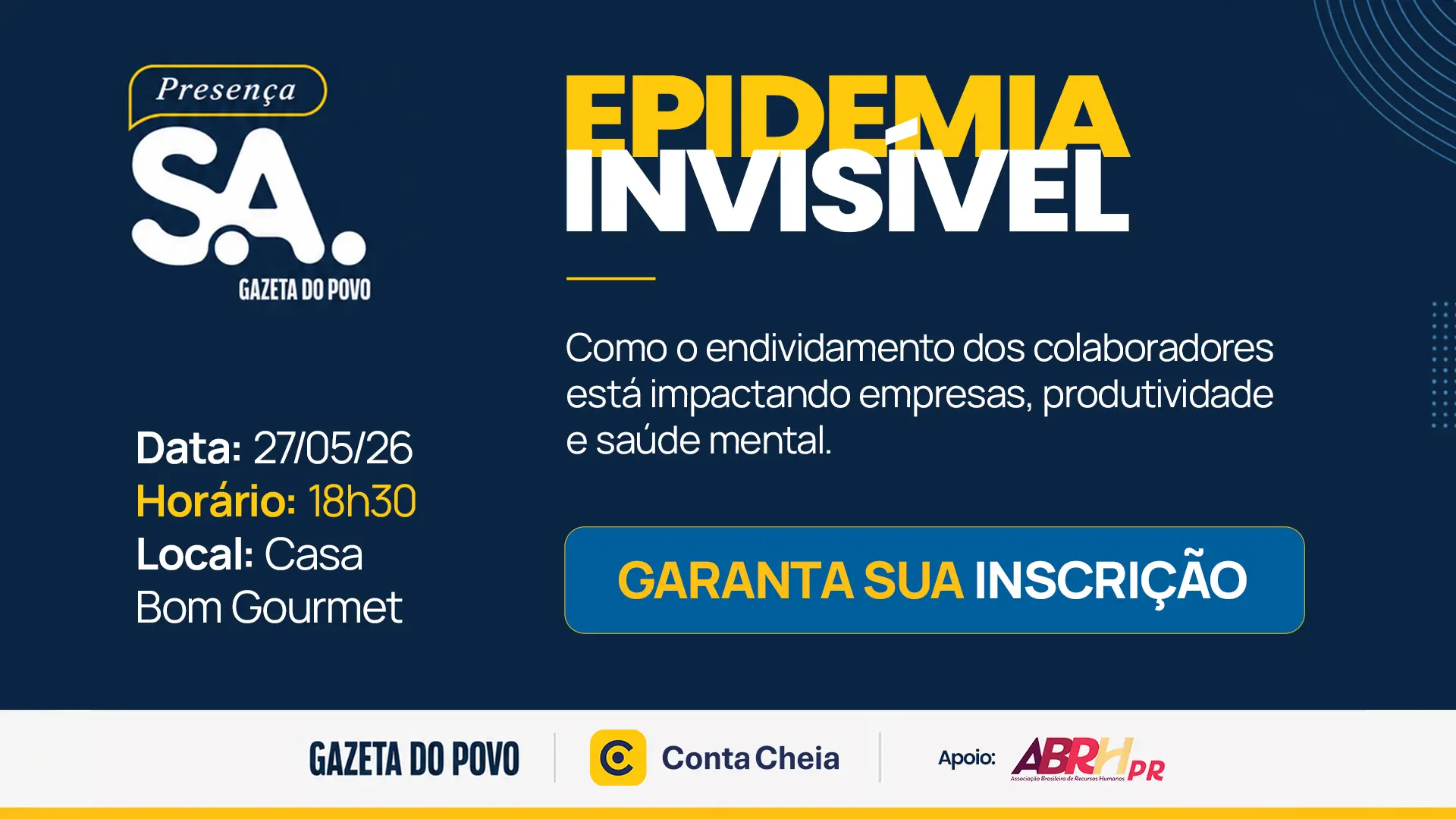 Inscrições abertas para o evento promovido pelo Gazeta do Povo em parceria com o Conta Cheia