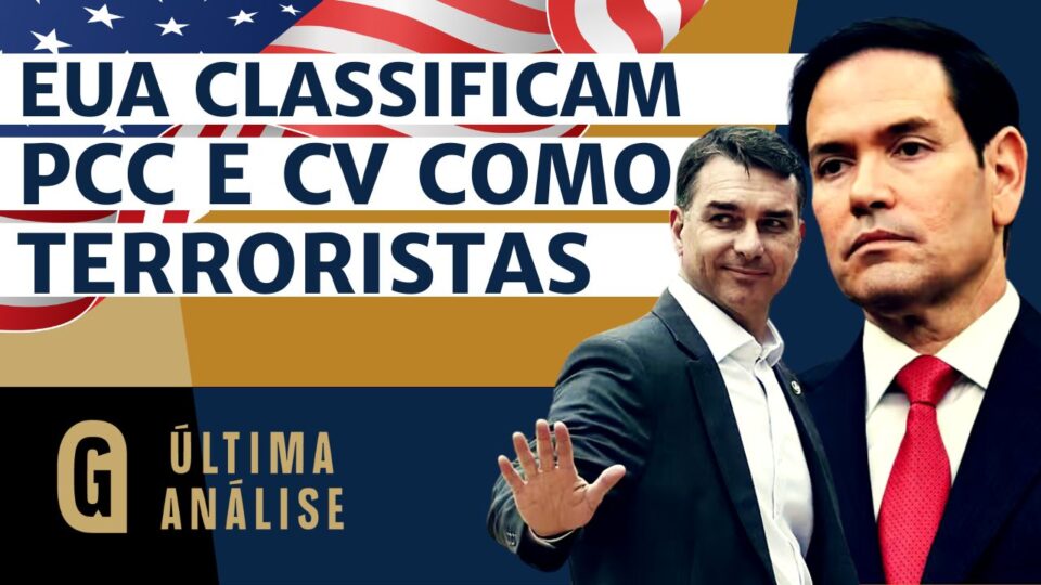 EUA classificam PCC e CV como organizações terroristas