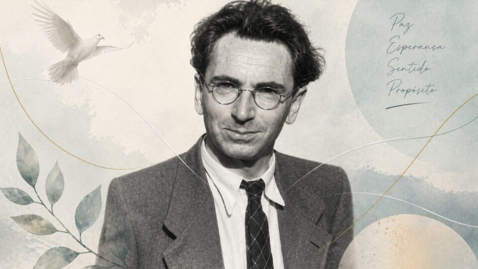Quando tudo pode ser tirado menos o sentido: Viktor Frankl e a liberdade que ainda nos resta