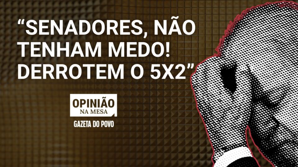 Senado não pode ter medo de derrubar o fim da escala 6×1