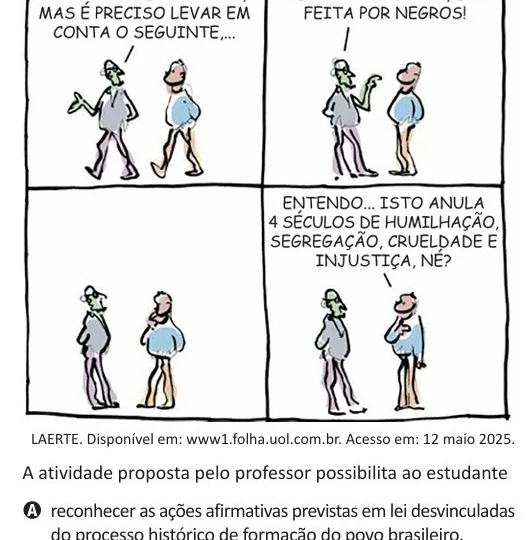 Na prova, cotas foram apresentadas como "uma conquista democrática decorrente da mobilização social”.