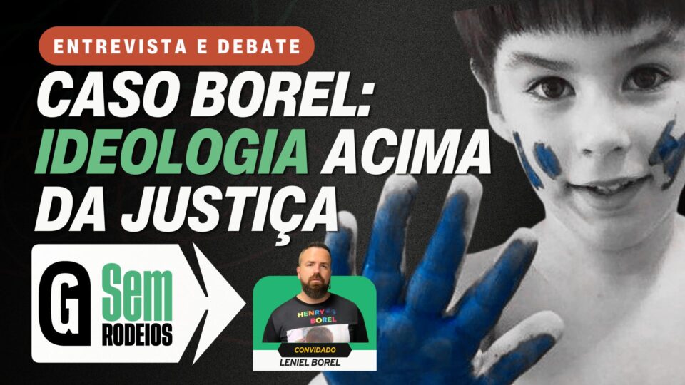 Caso Borel: identitarismo acima da justiça